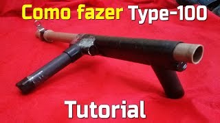 Como fazer arma de feijão  10 Type100 [upl. by Hulbert]