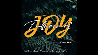 3152024  Fullness Of Joy Womens Conference 2024 [upl. by Ylsew]