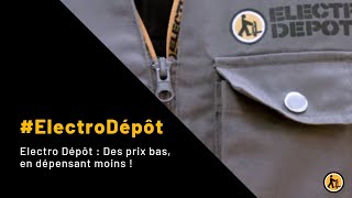 Electro Dépôt  Des prix bas en dépensant moins [upl. by Radec]