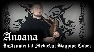 Anoana Heilung  Instrumental Medieval Bagpipe Cover [upl. by Blount533]