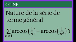 Exercice Séries Numériques  Oral CCINP section PC [upl. by Lancaster]