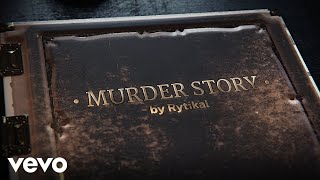 Rytikal  Murder Story Official Music Video [upl. by Fasa908]