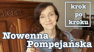 Nowenna Pompejańska  jak ją odmawiać krok po kroku [upl. by Felten]