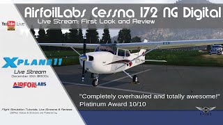 AirfoilLabs C172 NG Digital  First Look amp Review  XPlane 11 [upl. by Ennayt945]