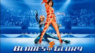 Blades Of Glory OST  Blades Of Glory [upl. by Batholomew]