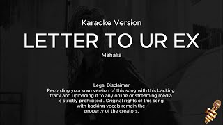 Mahalia  Letter To Ur Ex Karaoke Version [upl. by Noevart90]