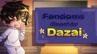 Fandoms react to Dazai Osamu 3\8 BSDKNY MHAFNAF Genshin Impact OMORI Dv3TMR [upl. by Cory]