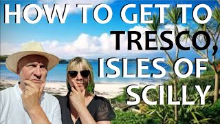 How to Get to Tresco Island Isles of Scilly [upl. by Matt]