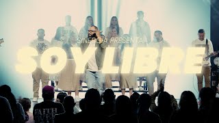 SOY LIBRE  Sinergia Worship Video Oficial [upl. by Ner]