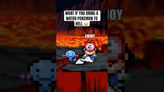 What if you bring a water Pokemon to hell 😂 pokemon shorts [upl. by Aniratak]