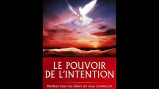 Wayne W Dyer  Le pouvoir de lintention livre audio [upl. by Noram]