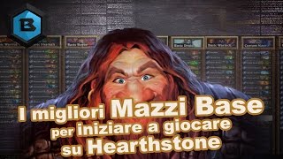 Hearthstone ITA I migliori mazzi BASE per iniziare a giocare ad Hearthstone [upl. by Florencia]