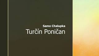 Samo Chalupka  Turčín Poničan audiokniha SK  text básne [upl. by Parry]