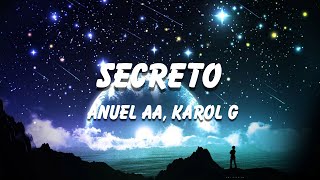 Anuel AA Karol G  Secreto Letra  Lyrics [upl. by Epilef]