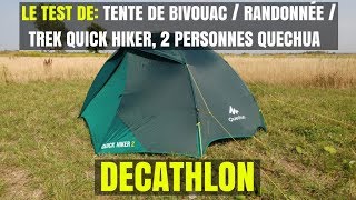 Le test de Tente de bivouac  randonnée  trek Quick Hiker 2 personnes Quechua  DECATHLON [upl. by Llehcam573]