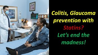 Do statins increase or reduce colitis and glaucoma Why the question matters [upl. by Akilat595]