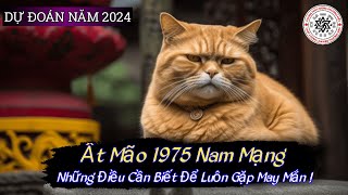 Xem tử vi tuổi ất mão 1975 năm 2024  nam mạng [upl. by Eidolem181]