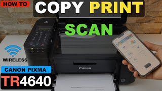 Canon Pixma TR4640 Copy Print amp Scan Video [upl. by Seraphina780]