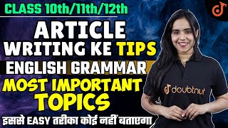 Article Writing Class 12  English Grammar Most Important Topics  Article Writing Format [upl. by Pierette752]