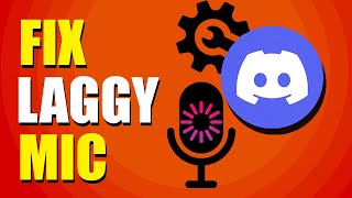 How To Fix Laggy Mic On Discord Quick amp Easy [upl. by Idnahs]