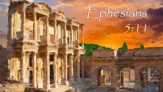 Ephesians 511 [upl. by Aicyla]