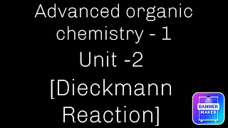 Advanced organic chemistry 1 unit 2 Dieckmann reaction [upl. by Ainsley]