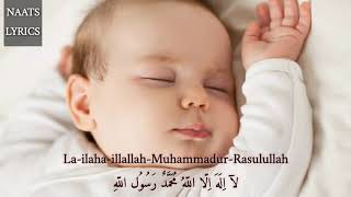 la ilaha illallah Muhammadur Rasulullah  Kids Naats 2020  Naats Lyrics  Urdu  Arabic [upl. by Seen]