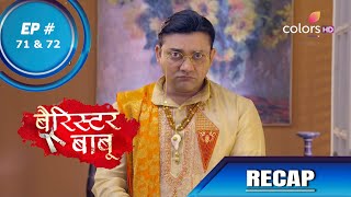 Barrister Babu  बैरिस्टर बाबू  Episode 71 amp 72  Recap [upl. by Hope]