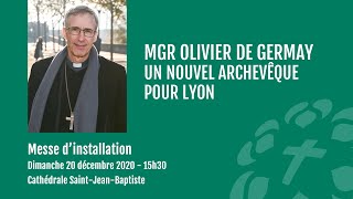 Messe dinstallation de Mgr Olivier de Germay [upl. by Scully]