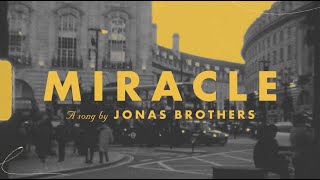 Jonas Brothers  Miracle Official Lyric Video [upl. by Ttoile]