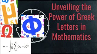 Beyond Alpha amp Omega Unveiling the Power of Greek Letters in Mathematics [upl. by Tatianna]