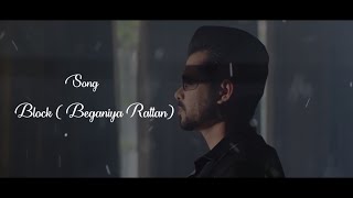 Block  Beganiya Rattanl Full Video Arjan Dhillon Latest Punjabi Songs 2021 [upl. by Elay]