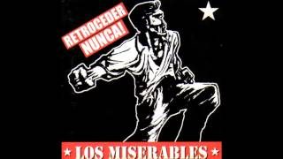 17 Hey Usted  Los Miserables Retroceder Nunca [upl. by Crelin]