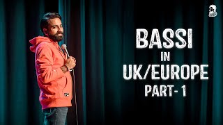 Bassi in UK amp Europe  Part1 Stand Up Comedy  Ft AnubhavSinghBassi [upl. by Esilehc]