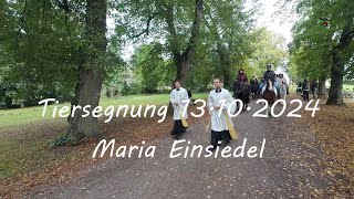 Tiersegnung Maria Einsiedel 13 10 2024 [upl. by Jeffry35]