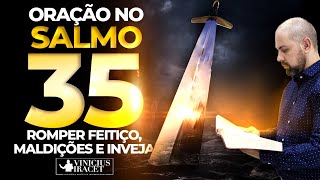 Salmo 35 o mais poderoso para quebrar feitiços maldições e inveja ǀ Oração Poderosa [upl. by Geraud111]