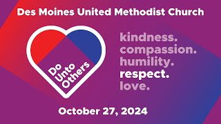 Living Together on Uncommon Ground Respect  Des Moines United Methodist Church  October 27 2024 [upl. by Rhu]