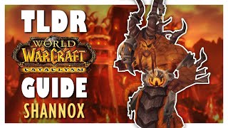 TLDR SHANNOX Normal  Heroic Guide  Firelands Raid Guide  Cataclysm Classic [upl. by Vivi214]