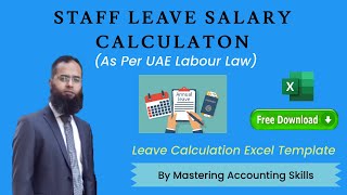 Staff Leave Salary Calculations As Per UAE Labour Law By MAS Mastering Accounting Skills [upl. by Nossila753]