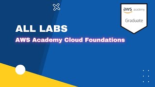 Complete All Labs  AWS Academy Cloud Foundation 2022 [upl. by Aliehs805]