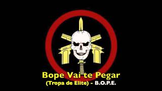 Bope Vai te Pegar [upl. by Nylorac357]