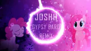 Gypsy Bard  JOSHH Remix [upl. by Joerg306]