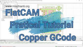 FlatCAM practical tutorial generate gcode to remove copper  Video 6 [upl. by Carmine538]