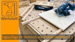 Sägeauflage für den Werktisch und HolzwurmToms Mobiler Werktisch 20 [upl. by Tamaru]