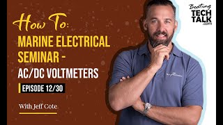 How To Marine Electrical Seminar  ACDC Voltmeters  Ep 1230 [upl. by Daisy236]