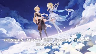 Genshin Impact OST Cover  Teyvat Chapter Storyline Preview  Travail Enhanced [upl. by Rosol]