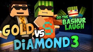 DO THE BASHUR LAUGH  Minecraft Minigame  Gold Vs Diamond 3 w SimonHDS90 [upl. by Boelter684]