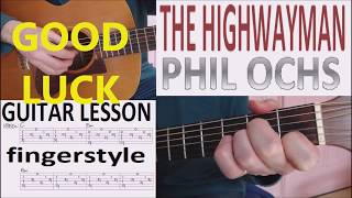 THE HIGHWAYMAN  PHIL OCHS fingerstyle GUITAR LESSON [upl. by Prager423]