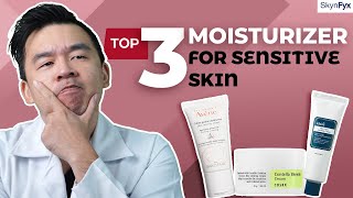 Top 3 Moisturizer For Sensitive Skin [upl. by Elmaleh]