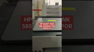 HP Smart Tank 580 serviciotécnico [upl. by Pirbhai]